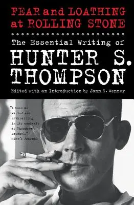 Strach a hnus v Rolling Stone: Thompsona. - Fear and Loathing at Rolling Stone: The Essential Writing of Hunter S. Thompson