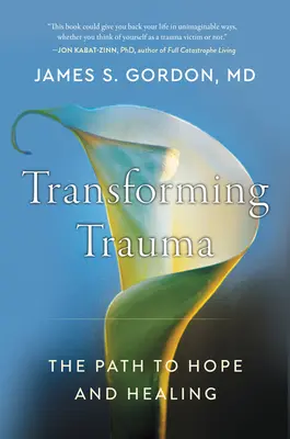Transformácia traumy: Cesta k nádeji a uzdraveniu - Transforming Trauma: The Path to Hope and Healing