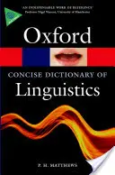Stručný oxfordský slovník jazykovedy - The Concise Oxford Dictionary of Linguistics