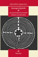 Saramagoské labyrinty: Cesta formou a obsahom v knihe Slepota a všetky mená - Saramagos Labyrinths: A Journey Through Form and Content in Blindness and All the Names