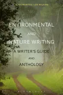 Písanie o životnom prostredí a prírode: Príručka a antológia pre spisovateľov - Environmental and Nature Writing: A Writer's Guide and Anthology