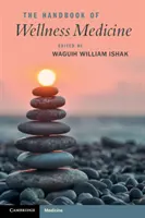 Príručka wellness medicíny - The Handbook of Wellness Medicine