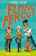Lietajúci Fergus 9: Tajný cyklus Scoop - Flying Fergus 9: The Secret Cycle Scoop