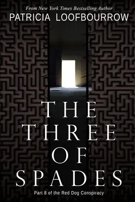 Piková trojka: 8. časť sprisahania Červeného psa - The Three of Spades: Part 8 of the Red Dog Conspiracy