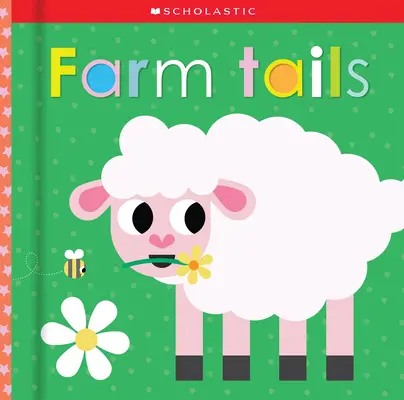 Chvosty fariem: Scholastic Early Learners (Touch and Explore) - Farm Tails: Scholastic Early Learners (Touch and Explore)