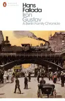 Železný Gustav - Kronika berlínskej rodiny - Iron Gustav - A Berlin Family Chronicle