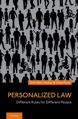 Personalizovaný zákon: Rôzne pravidlá pre rôznych ľudí - Personalized Law: Different Rules for Different People