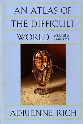 Atlas ťažkého sveta: Básne 1988-1991 - An Atlas of the Difficult World: Poems 1988-1991