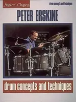 Peter Erskine - Koncepcie a techniky bubnovania - Peter Erskine - Drum Concepts and Techniques