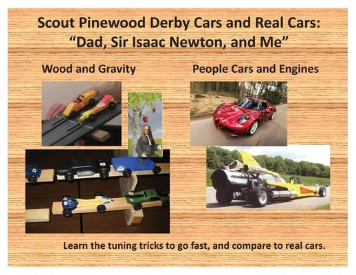 Skautské autíčka Pinewood Derby a skutočné autá: Táta, sir Isaac Newton a ja - Scout Pinewood Derby Cars and Real Cars: Dad, Sir Isaac Newton, and Me