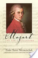 Mozart: Prvý životopis - Mozart: The First Biography
