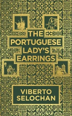 Náušnice portugalskej dámy - The Portuguese Lady's Earrings