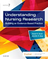 Porozumieť ošetrovateľskému výskumu: Budovanie praxe založenej na dôkazoch - Understanding Nursing Research: Building an Evidence-Based Practice