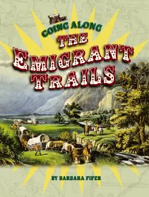 Po stopách emigrantov - Going Along the Emigrant Trails