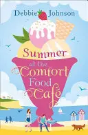 Leto v Comfort Food Cafe (Comfort Food Cafe, kniha 1) - Summer at the Comfort Food Cafe (the Comfort Food Cafe, Book 1)
