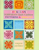 Poakalani Hawaiian Quilt Cushion Patterns and Designs (Vzory a vzory havajských prikrývok): Štvrtý zväzok - Poakalani Hawaiian Quilt Cushion Patterns and Designs: Volume Four