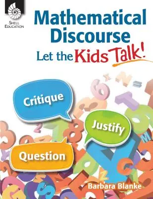 Matematický diskurz: Nechajte deti hovoriť! - Mathematical Discourse: Let the Kids Talk!
