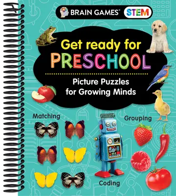 Hry na mozog Stem - Pripravte sa na predškolskú dochádzku: Obrázkové hádanky pre rastúce mozgy (Pracovný zošit) - Brain Games Stem - Get Ready for Preschool: Picture Puzzles for Growing Minds (Workbook)