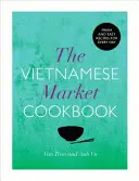 Vietnamská trhová kuchárka - Vietnamese Market Cookbook