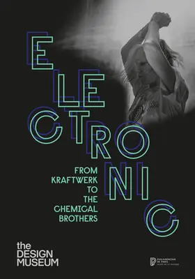 V elektronickej podobe: Od Kraftwerk po Chemical Brothers - Electronic: From Kraftwerk to the Chemical Brothers