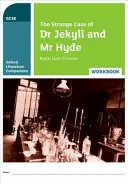 Oxford Literature Companions: Podivný prípad doktora Jekylla a pána Hyda Pracovný zošit - Oxford Literature Companions: The Strange Case of Dr Jekyll and Mr Hyde Workbook