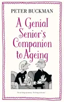 Spoločník geniálneho seniora pri starnutí - Genial Senior's Companion to Ageing