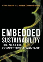 Vložená udržateľnosť: Ďalšia veľká konkurenčná výhoda - Embedded Sustainability: The Next Big Competitive Advantage