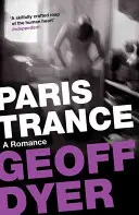 Parížsky tranz - Román - Paris Trance - A Romance