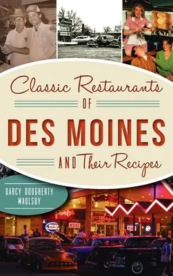 Klasické reštaurácie Des Moines a ich recepty - Classic Restaurants of Des Moines and Their Recipes