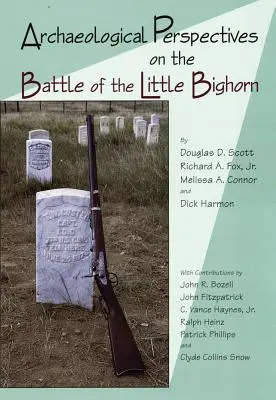 Archeologické pohľady na bitku pri Little Big Horne - Archaeological Perspectives on the Battle of the Little Big Horn