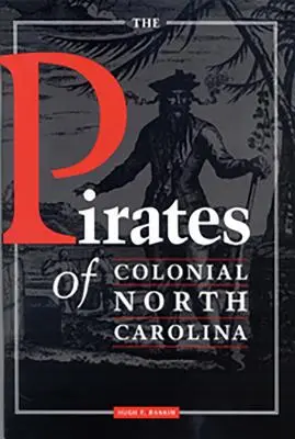 Piráti z koloniálnej Severnej Karolíny - The Pirates of Colonial North Carolina