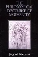 Filozofický diskurz modernity - dvanásť prednášok - Philosophical Discourse of Modernity - Twelve Lectures