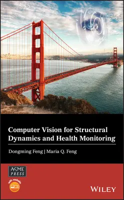Počítačové videnie na monitorovanie dynamiky a stavu konštrukcií - Computer Vision for Structural Dynamics and Health Monitoring
