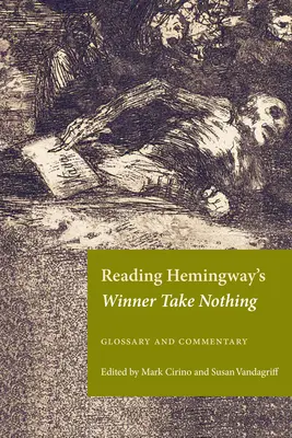 Čítanie Hemingwayovho románu Víťaz neberie nič: Glosár a komentár - Reading Hemingway's Winner Take Nothing: Glossary and Commentary