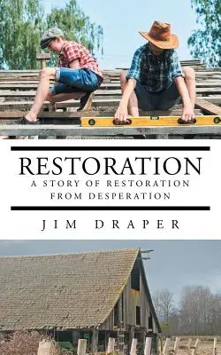 Reštaurovanie: Príbeh o obnove zo zúfalstva - Restoration: A Story of Restoration from Desperation