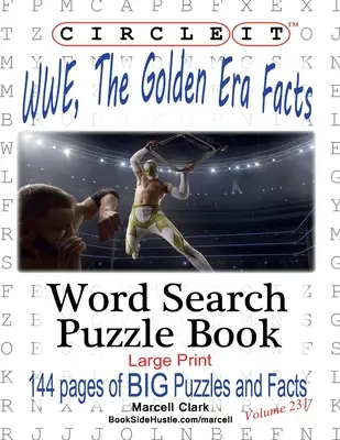 Zakrúžkujte, WWE, Zlatá éra Fakty, Hľadanie slov, Puzzle Book - Circle It, WWE, The Golden Era Facts, Word Search, Puzzle Book