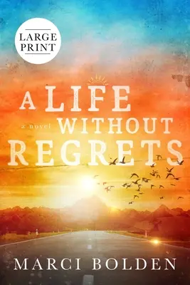 Život bez výčitiek (VEĽKÝ TLAČ) - A Life Without Regrets (LARGE PRINT)