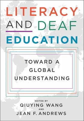 Gramotnosť a vzdelávanie nepočujúcich: Vzdelanosť a gramotnosť: na ceste ku globálnemu porozumeniu - Literacy and Deaf Education: Toward a Global Understanding