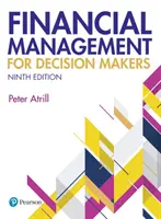 Finančný manažment pre pracovníkov s rozhodovacími právomocami 9. vydanie - Financial Management for Decision Makers 9th edition