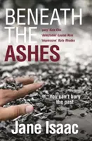 Pod popolom (trilery Di Willa Jackmana, kniha 2) - Beneath the Ashes (the Di Will Jackman Thrillers Book 2)