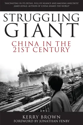 Bojujúci gigant: Čína v 21. storočí - Struggling Giant: China in the 21st Century