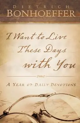Chcem prežiť tieto dni s tebou - I Want to Live These Days with You