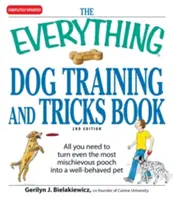 The Everything Dog Training and Tricks Book (Kniha o výcviku a trikoch pre psov): Všetko, čo potrebujete, aby ste aj z toho najzlostnejšieho psíka urobili dobre vychovaného domáceho miláčika. - The Everything Dog Training and Tricks Book: All You Need to Turn Even the Most Mischievous Pooch Into a Well-Behaved Pet