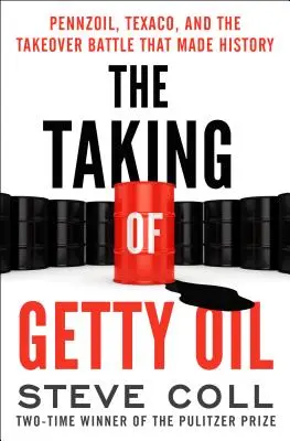 The Taking of Getty Oil: Pennzoil, Texaco a bitka o prevzatie, ktorá sa zapísala do histórie - The Taking of Getty Oil: Pennzoil, Texaco, and the Takeover Battle That Made History