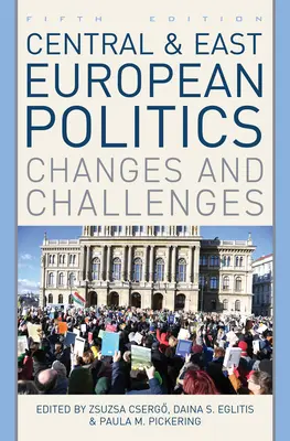 Stredoeurópska a východoeurópska politika: Zmeny a výzvy, v tlačenej verzii, v ruke. - Central and East European Politics: Changes and Challenges