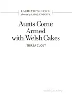 Tety prichádzajú vyzbrojené waleskými koláčmi - Aunts Come Armed with Welsh Cakes