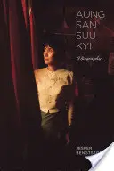 Aung San Su Ťij: životopis - Aung San Suu Kyi: A Biography
