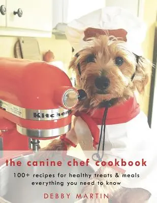 Kuchárska kniha pre psov - The Canine Chef Cookbook
