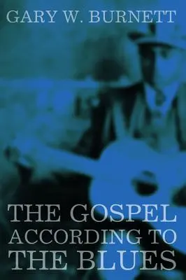 Evanjelium podľa blues - The Gospel According to the Blues