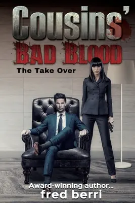 Zlá krv bratrancov - Prevzatie - Cousins' Bad Blood-The Take Over